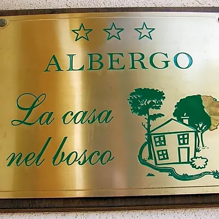 La Casa Nel Bosco Hotel